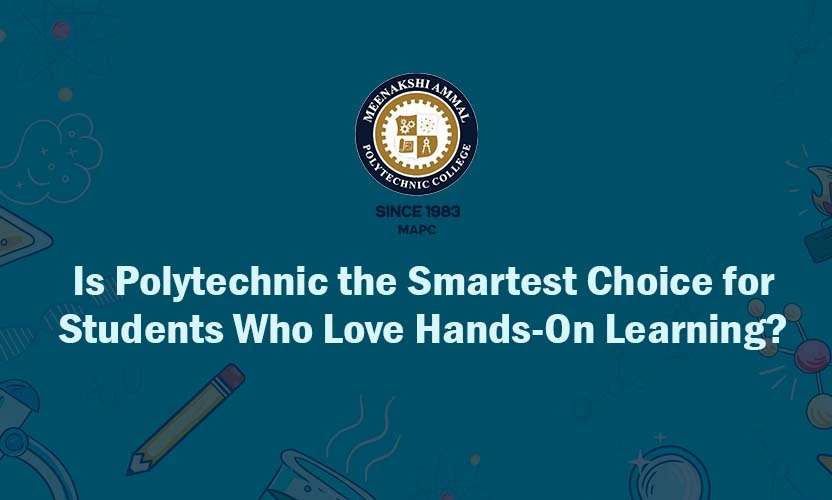 Is Polytechnic the Smartest Choice for Students Who Love Hands-On Learning?
