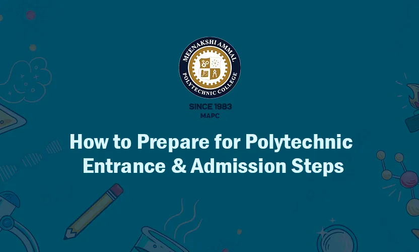 How to Prepare for Polytechnic Entrance & Admission Steps